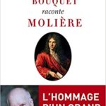 Michel Bouquet raconte Molière livre neuf 16 euros