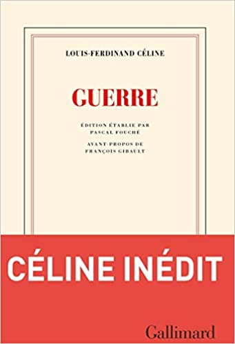 Guerre, inédit de Louis Ferdinand Céline neuf 19 euros