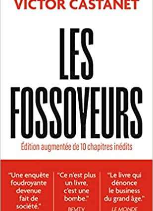 Les fossoyeurs: Édition augmentée de 10 chapitres inédits de Victor Castanet 9,50 euros