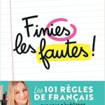 De Maitresse Adeline Finies les fautes: Les 101 règles de français que vous n'oublierez plus neuf 16,90 €