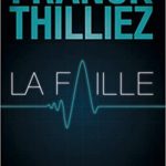 La Faille : le Thriller événement de Franck Thilliez neuf 22,90 €