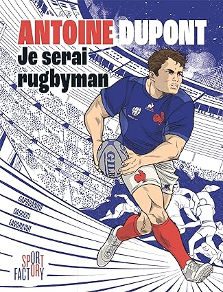 BD Antoine Dupont je serai rugbyman neuf 15,90 euros