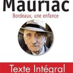 François Mauriac Bordeaux: Une enfance provinciale neuf 10 euros